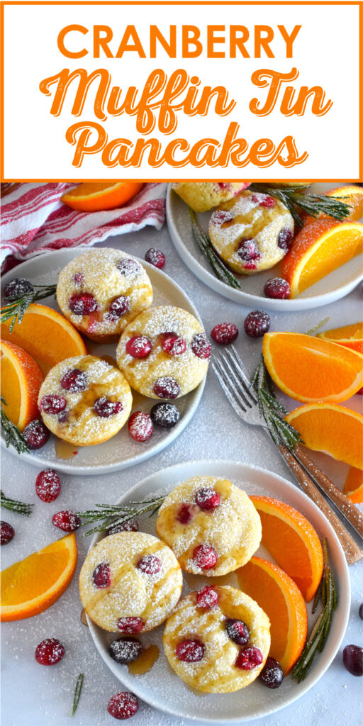 Say goodbye to standing over a griddle, watching and waiting for bubbles to form on your pancakes before flipping and watching and waiting some more. Cranberry Muffin Tin Pancakes are super easy to make, are completely customizable, and more importantly, are super fluffy and very flavourful! #pancakes #muffintin #holiday #breakfast #christmas #baked #cranberry #orange